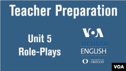 Let's teach English Unit 5: Role-Plays
