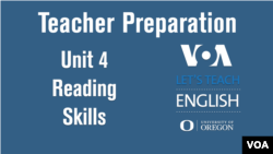Let's Teach English Unit 4 - Reading Skills: Teacher Preparation
