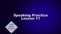 Speaking Practice Let's Learn English Lesson 11