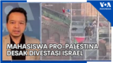 Laporan VOA untuk TVRI: Mahasiswa Pro-Palestina Desak Divestasi Israel