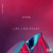 Lips like roses