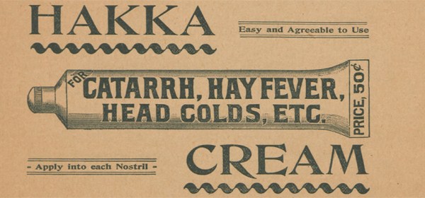 An illustration of a tube of cream; reads "Hakka Cream Catarrh, Hay Fever, Head Colds, etc.)