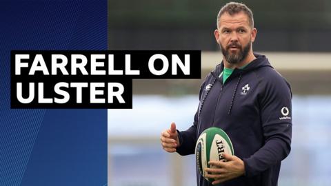 Andy Farrell on Ulster