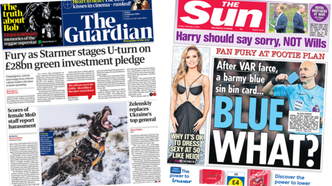 The headline in the Guardian reads, "Fury as Starmer stages U-turn on £28bn green investment pledge", while the headline in the Sun reads, "After VAR farce, a barmy blue sin bin card... blue what?"