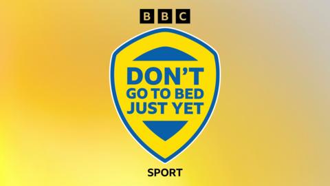 BBC Radio Leeds' Don't Go To Bed Just Yet podcast
