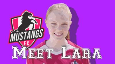 Mustangs FC - Meet Mustangs FC's Lara