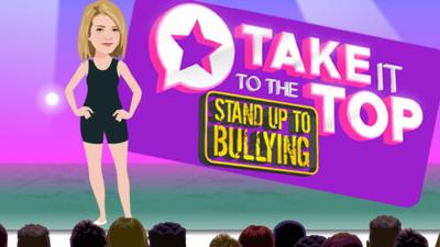 The Next Step - Take it to the Top: Stand up to Bullying