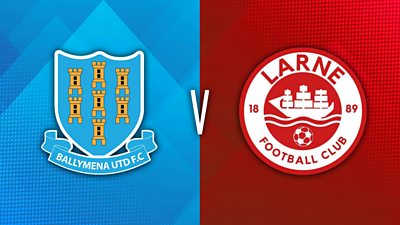 Ballymena United v Larne