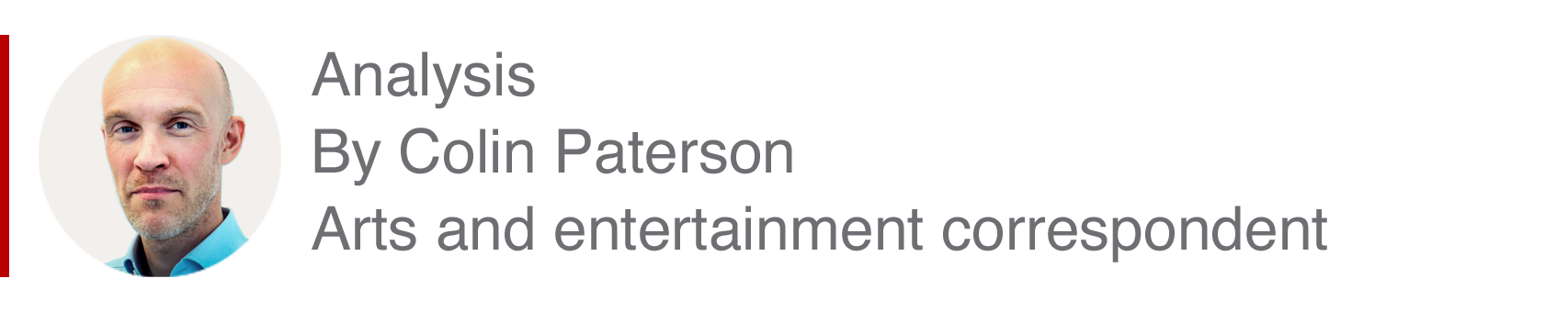 Analysis box by Colin Paterson, arts and entertainment correspondent