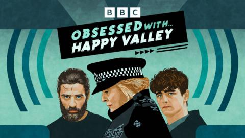 Obsessed with...Happy Valley