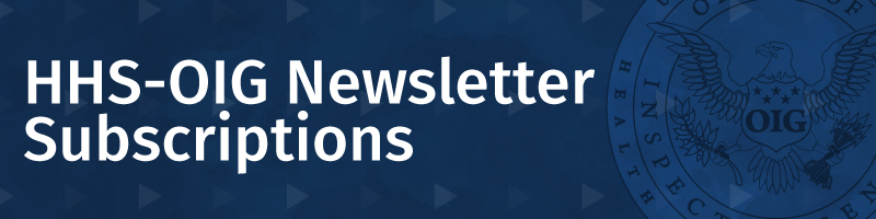 HHS-OIG Newsletter Subscriptions
