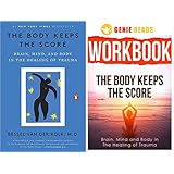 The Body Keeps the Score & Workbook for The Body Keeps The Score by Bessel van der Kolk M.D Paperback – JAN 2022