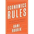 Economics Rules: The Rights and Wrongs of the Dismal Science