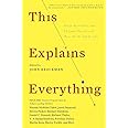 This Explains Everything: Deep, Beautiful, and Elegant Theories of How the World Works (Edge Question Series)