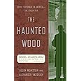 The Haunted Wood: Soviet Espionage in America - The Stalin Era (Modern Library Paperbacks)