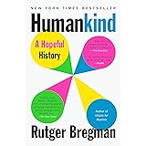 Humankind: A Hopeful History