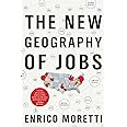 The New Geography Of Jobs