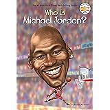 Who Is Michael Jordan? (Who Was?)