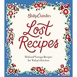 Betty Crocker Lost Recipes: Beloved Vintage Recipes for Today's Kitchen