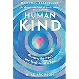 HumanKind: Changing the World One Small Act At a Time