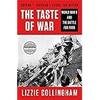 Taste of War: World War II and the Battle for Food