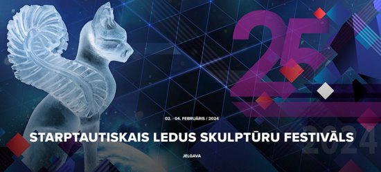 Мировые сокровища во льду: 2 февраля в Елгаве откроется 25-й Фестиваль ледовых скульптур