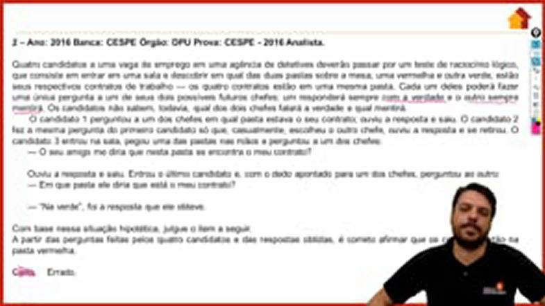 Códigos e Anagramas, Problemas de associação lógica, Teste de Hipóteses, Problemas de verdades e mentiras, Problemas de conjuntos, Sequências Lógicas, Sequência de Números