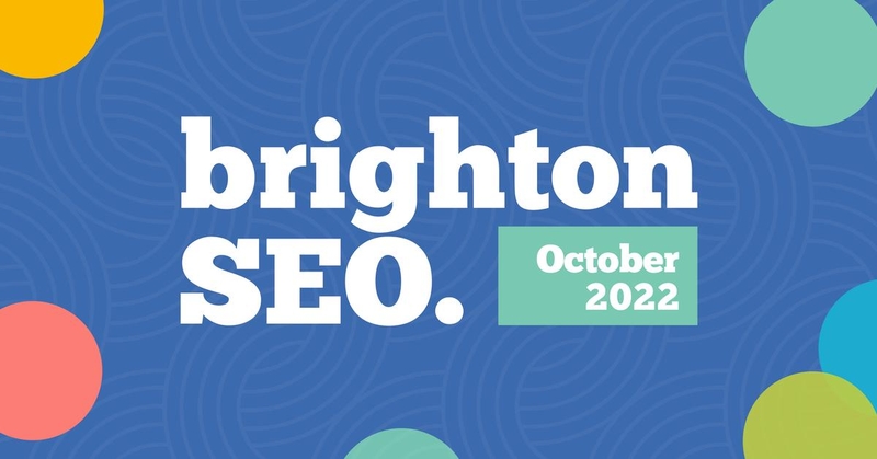 BrightonSEO - Oct