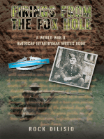 Firings from the Fox Hole: A World War Ii American Infantryman Writes Home