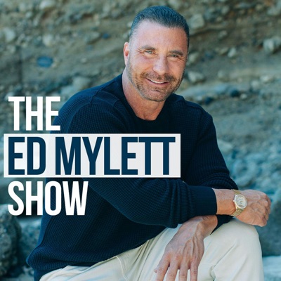 THE ED MYLETT SHOW:Ed Mylett | Cumulus Podcast Network