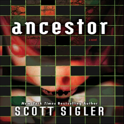 ANCESTOR:Scott Sigler