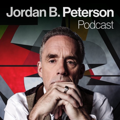 The Jordan B. Peterson Podcast:Dr. Jordan B. Peterson