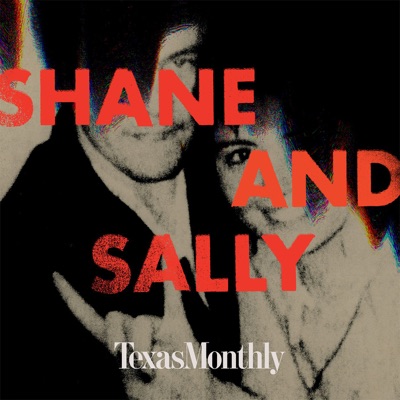 Texas Monthly True Crime: Shane and Sally:Texas Monthly
