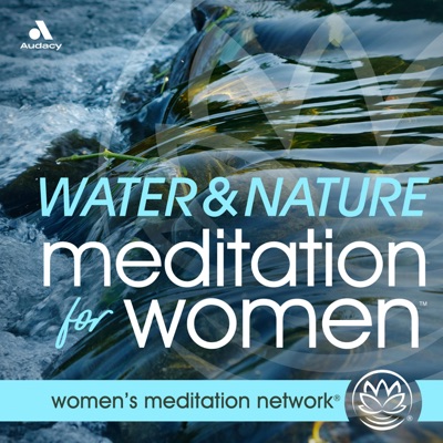 Water & Nature Sounds Meditation for Women:Water Sounds