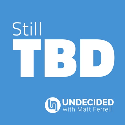 Still To Be Determined:Still TBD: Matt Ferrell and Sean Ferrell