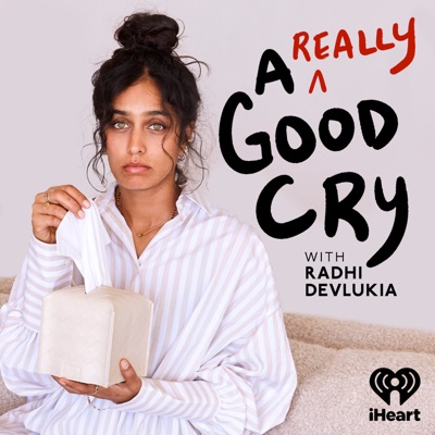 A Really Good Cry:iHeartPodcasts