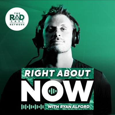 Right About Now with Ryan Alford:The Radcast Network
