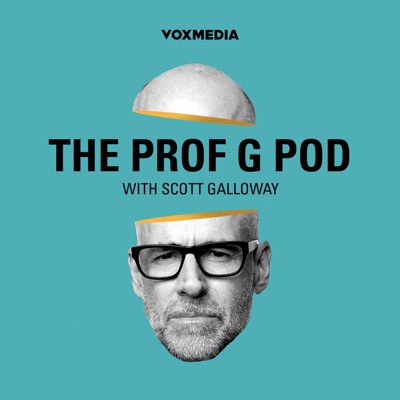 The Prof G Pod with Scott Galloway:Vox Media Podcast Network