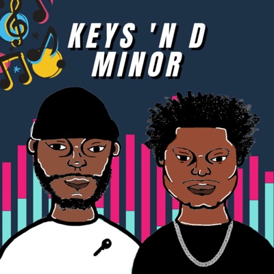 Keys 'N D Minor:Keyshawn Davis and Nijzel Dotson