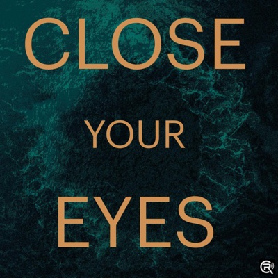 Close Your Eyes:Cryptic Radio