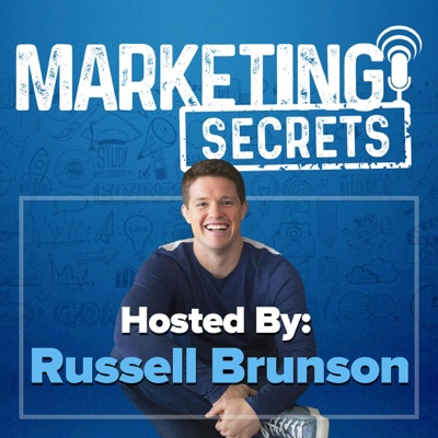 The Marketing Secrets Show:Russell Brunson