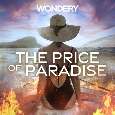 The Price of Paradise:Wondery