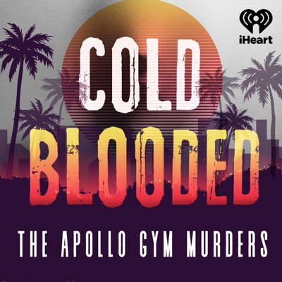 Cold Blooded:iHeartPodcasts