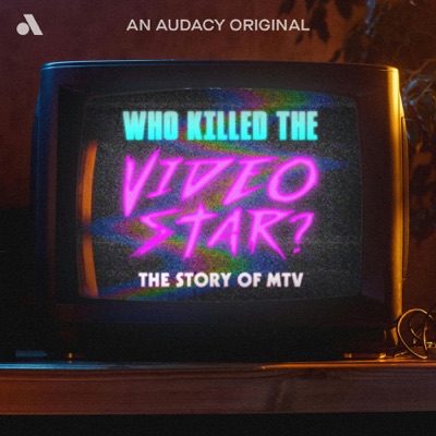 Who Killed the Video Star: The Story of MTV:Audacy Studios