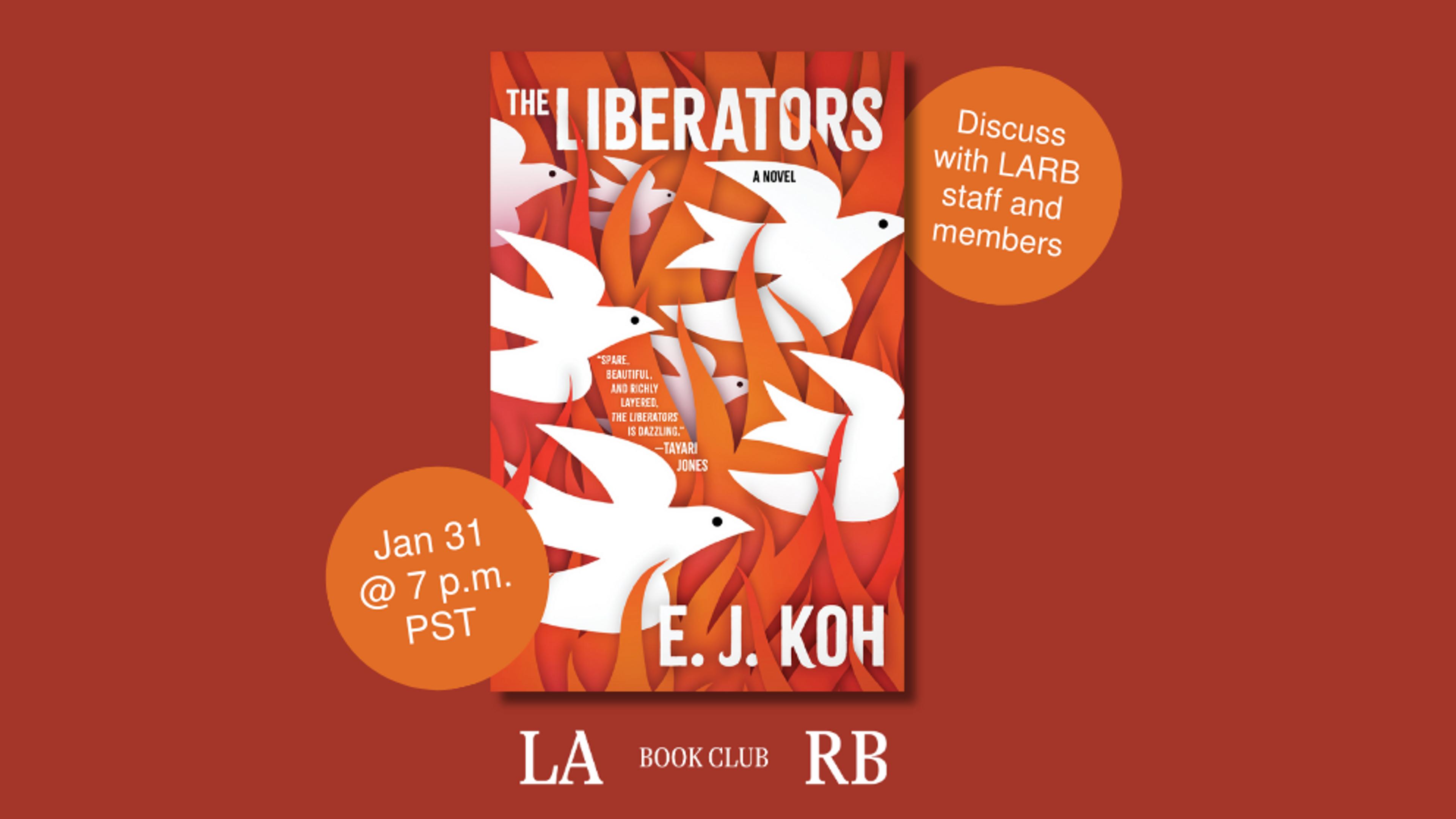 LARB Book Club Discussion: “The Liberators” by E. J. Koh