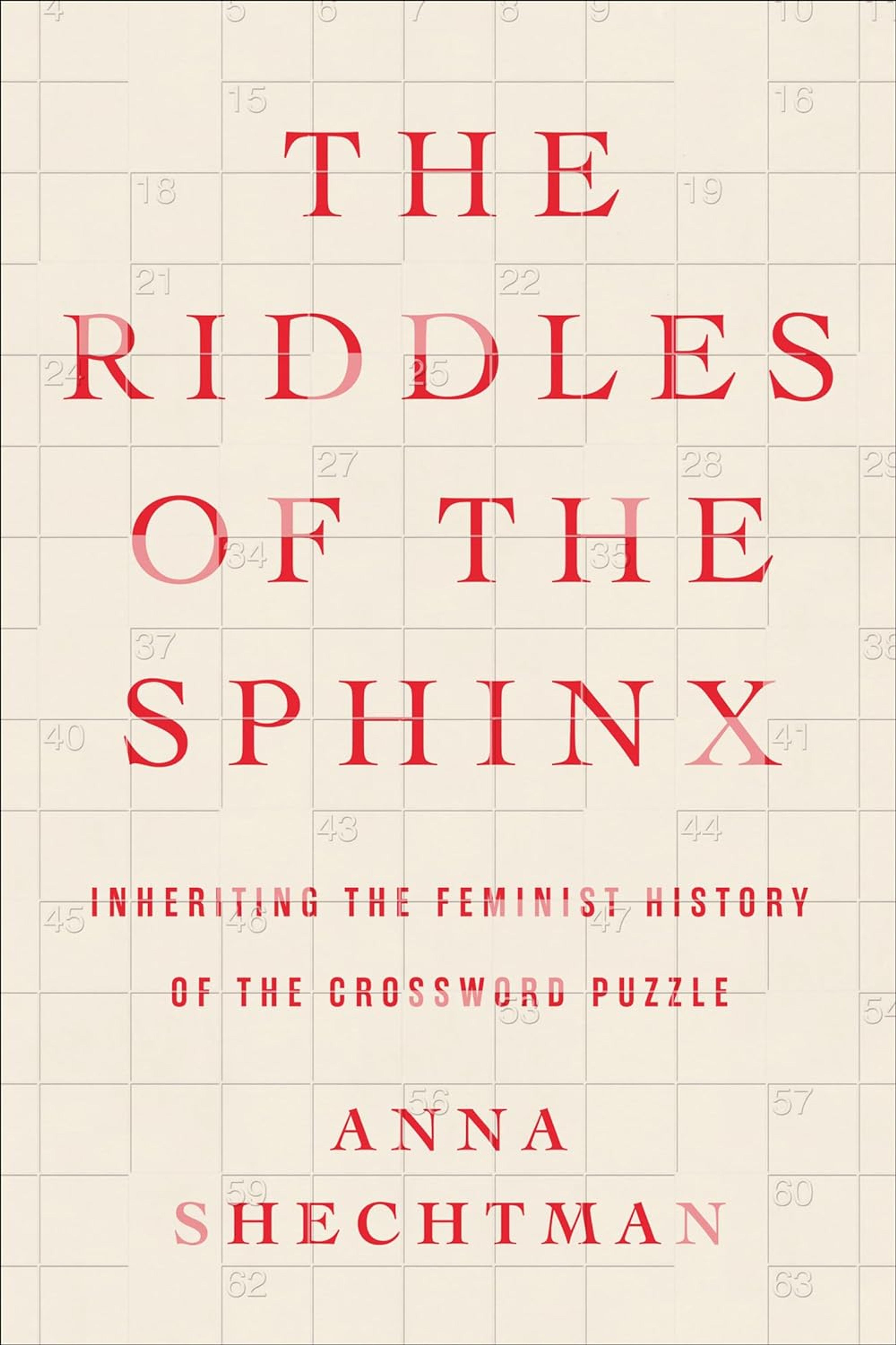 Through a Grid, Darkly: On Anna Shechtman’s “The Riddles of the Sphinx”