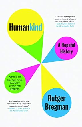 Humankind: A Hopeful History