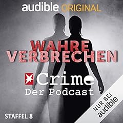 Wahre Verbrechen. Der Stern-Crime-Podcast: Staffel 8 Titelbild
