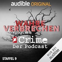 Wahre Verbrechen. Der Stern Crime Podcast: Staffel 9 Titelbild