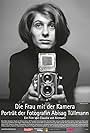 Die Frau mit der Kamera - Portrait der Fotografin Abisag Tüllmann